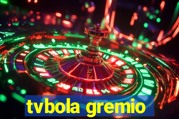 tvbola gremio